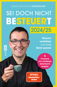 Sei doch nicht besteuert - Fabian Walter - E-Book