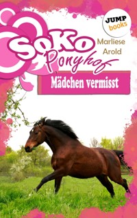 SOKO Ponyhof - Vieter Roman: Mädchen vermisst - Marliese Arold - E-Book