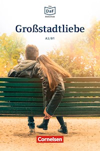 Die DaF-Bibliothek / A2/B1 - Großstadtliebe - Christian Baumgarten - E-Book