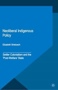Neoliberal Indigenous Policy - Elizabeth Strakosch - E-Book