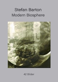 Modern Biosphere - Stefan Barton - E-Book