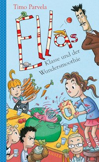 Ellas Klasse und der Wundersmoothie - Timo Parvela - E-Book + Hörbuch