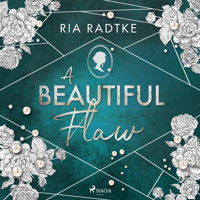 A Beautiful Flaw - Ria Radtke - Hörbuch