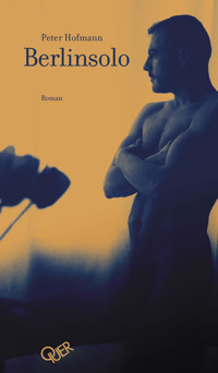 Berlinsolo - Peter Hofmann - E-Book