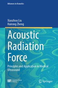 Acoustic Radiation Force - Xiaozhou Liu - E-Book
