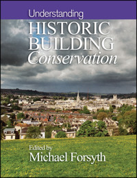 Understanding Historic Building Conservation -  - E-Book