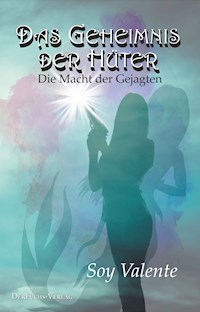Das Geheimnis der Hüter - Soy Valente - E-Book