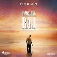 Wymyślony raj - Wiesław Kulpa - Hörbuch