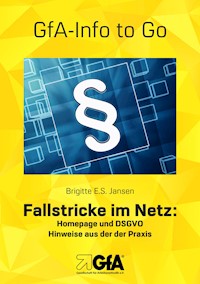 Fallstricke im Netz: Homepage und DSGVO - Brigitte E.S. Jansen - E-Book