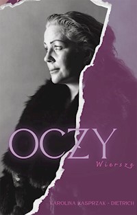 Oczy - Karolina Kasprzak-Dietrich - E-Book