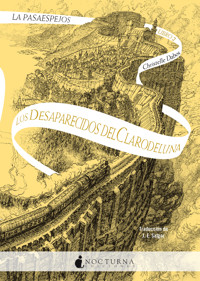 Los desaparecidos del Clarodeluna - Christelle Dabos - E-Book