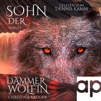 Sohn der Dämmerwölfin - Christina Krüger - Hörbuch