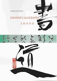 Japanese Calligraphy - Sumiko Knudsen - E-Book