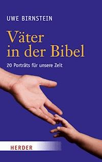 Väter in der Bibel - Uwe Birnstein - E-Book