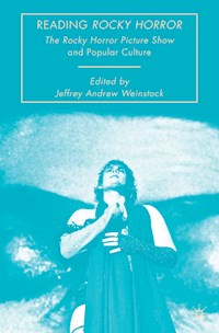 Reading Rocky Horror - Jeffrey Andrew Weinstock - E-Book