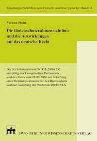 Die Bodenschutzrahmenrichtlinie und die Auswirkungen auf das deutsche Recht - Verena Stein - E-Book