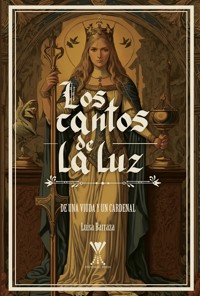 Los cantos de la luz - Luisa Barraza Gallardo - E-Book