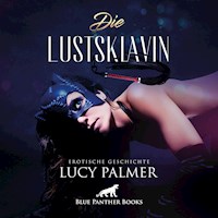LustSklavin / Erotik Audio Story / Erotisches Hörbuch - Lucy Palmer - Hörbuch