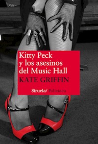 Kitty Peck y los asesinos del Music Hall - Kate Griffin - E-Book