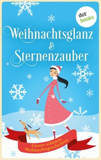 Weihnachtsglanz & Sternenzauber - Claudia Weber - E-Book