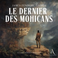 Le Dernier des Mohicans - Livre Audio - James Fenimore Cooper - Hörbuch