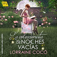 La coleccionista de noches vacías - Lorraine Cocó - Hörbuch
