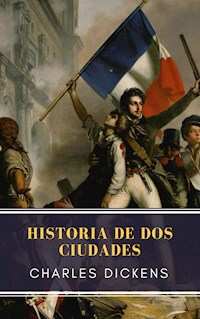 Historia de dos ciudades - Charles Dickens. - E-Book