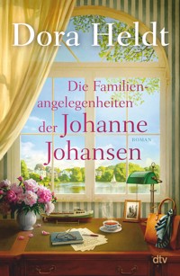 Die Familienangelegenheiten der Johanne Johansen - Dora Heldt - E-Book