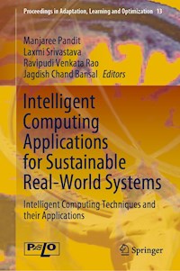 Intelligent Computing Applications for Sustainable Real-World Systems -  - E-Book