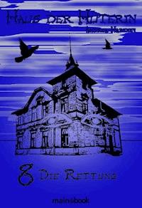 Haus der Hüterin: Band 8 - Die Rettung - Andrea Habeney - E-Book + Hörbuch