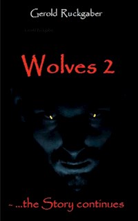 Wolves 2 - Gerold Ruckgaber - E-Book