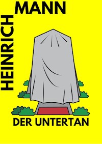 Der Untertan - Heinrich Mann - E-Book