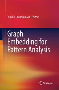 Graph Embedding for Pattern Analysis -  - E-Book