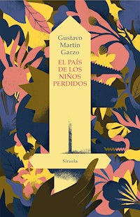 El país de los niños perdidos - Gustavo Martín Garzo - E-Book
