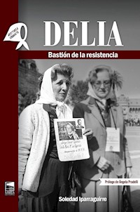 Delía - Soledad Iparraguirre - E-Book