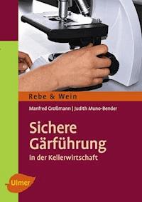 Sichere Gärführung - Manfred Großmann - E-Book