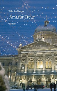 Amt für Treue - Marc Du Maurier - E-Book