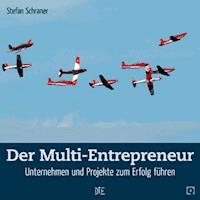 Der Multi-Entrepreneur - Stefan Schraner - E-Book