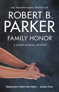Family Honor - Robert B Parker - E-Book