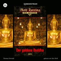 Rolf Torring - Neue Abenteuer, Folge 16: Der goldene Buddha - Thomas Ostwald - Hörbuch