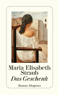 Das Geschenk - Maria Elisabeth Straub - E-Book