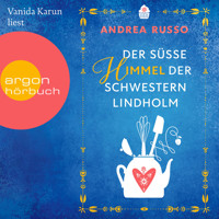 Der süße Himmel der Schwestern Lindholm (Ungekürzte Lesung) - Andrea Russo - Hörbuch