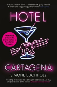 Hotel Cartagena - Simone Buchholz - E-Book + Hörbuch