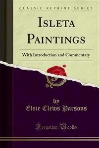 Isleta Paintings - Elsie Clews Parsons - E-Book