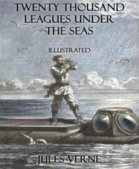 Twenty Thousand Leagues Under the Seas - Jules Verne. - E-Book