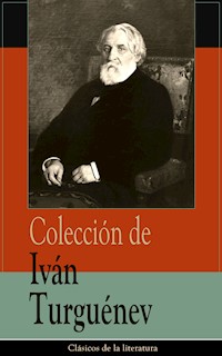 Colección de Iván Turguénev - Iván Turguenev - E-Book