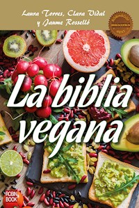 La biblia vegana - Jaume Rosselló - E-Book