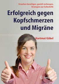 Erfolgreich gegen Kopfschmerzen und Migräne - Hartmut Göbel - E-Book