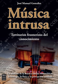 Música intrusa - José Manuel González - E-Book