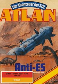Atlan-Paket 13: Anti-ES - Arndt Ellmer - E-Book